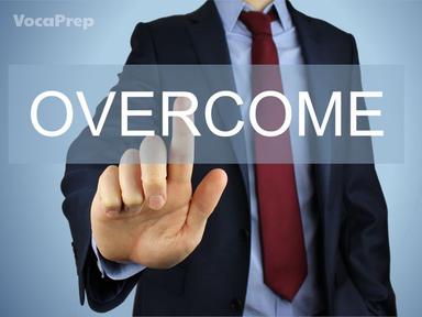 overcome